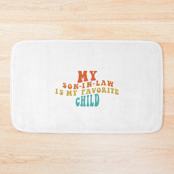 Item preview, My Son In Law Is My Favorite Child Funny Family Retro Humor T-Shirt Classic T-Shirt designed and sold by ArtWaves ⭐⭐⭐⭐⭐.