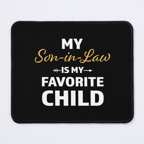 Item preview, My Son In Law Is My Favorite Child Funny Family Retro Humor T-Shirt Classic T-Shirt designed and sold by ArtWaves ⭐⭐⭐⭐⭐.