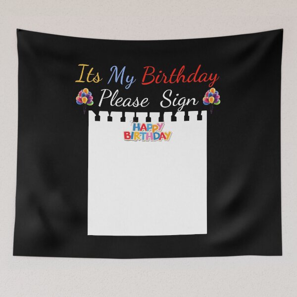 Item preview, Its My Birthday Sign Please  designed and sold by blakfrog.