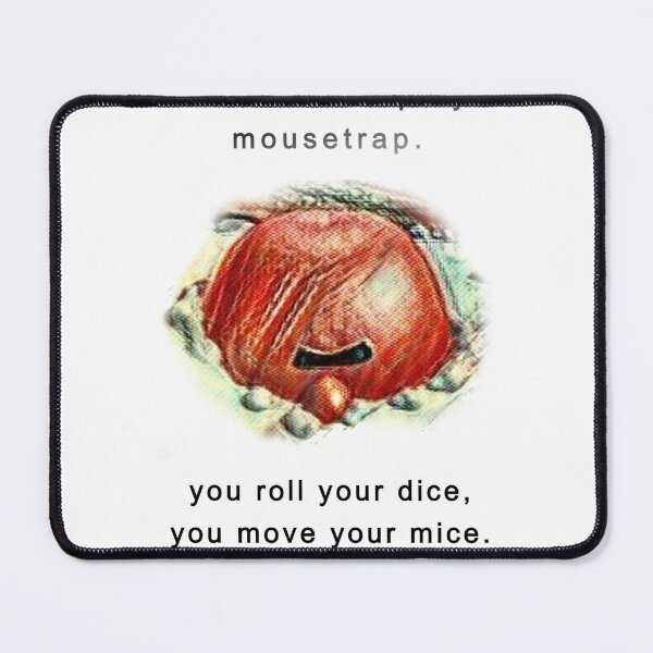 Item preview, I wanted to play Mousetrap. designed and sold by BeansandFranke.