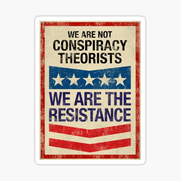 Item preview, We are the resistance -  conspiracy theories designed and sold by -Koleidescope.