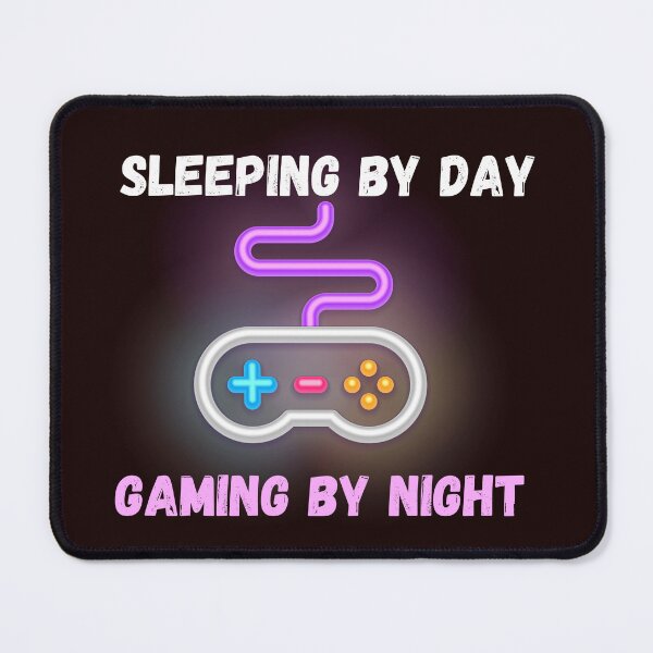 Item preview, Sleeping by Day Gaming by Night designed and sold by Mystichaze.