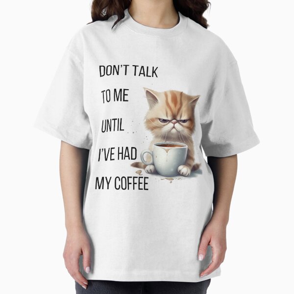 Item preview, Cat coffee, don’t talk to me until I’ve had my coffee designed and sold by Kar114.