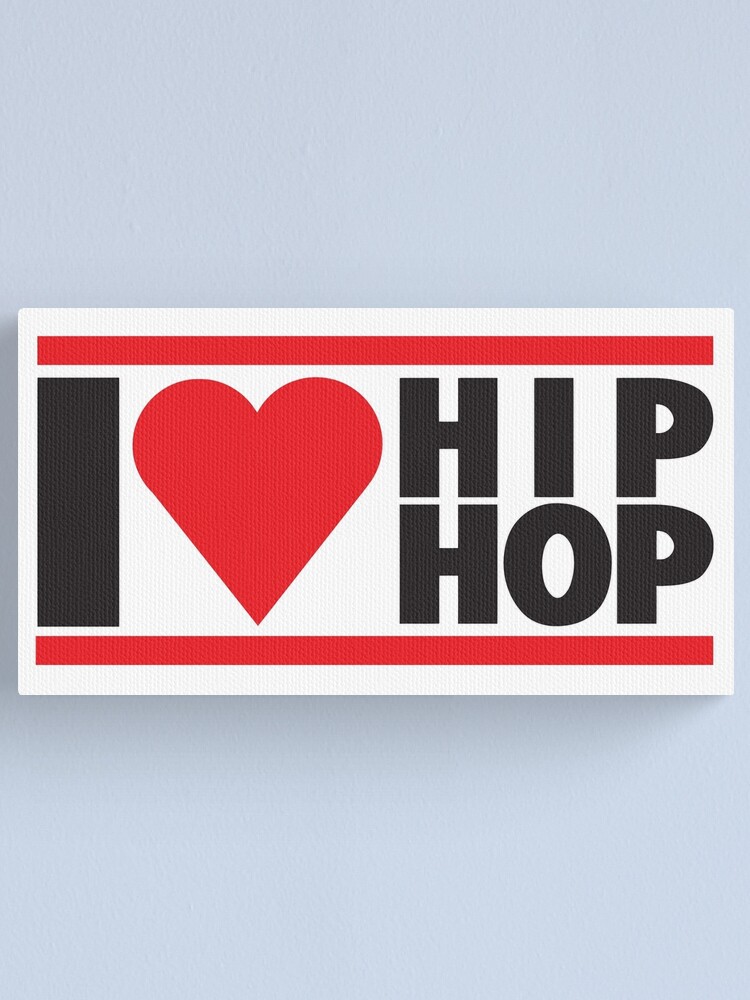 i love hip hop