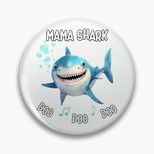 Item preview, Mama Shark, Funny Mama Shark, Shark Song, Doo Doo designed and sold by desireedickens.