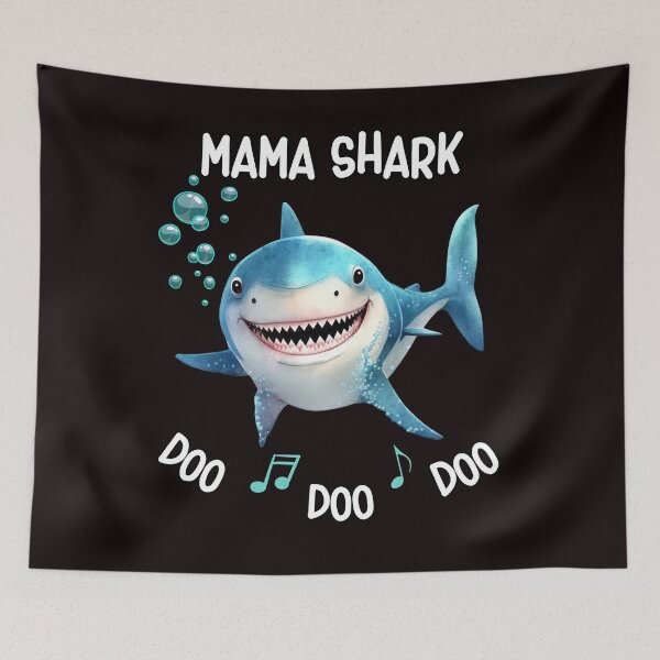 Item preview, Mama Shark, Funny Mama Shark, Shark Song, Doo Doo designed and sold by desireedickens.