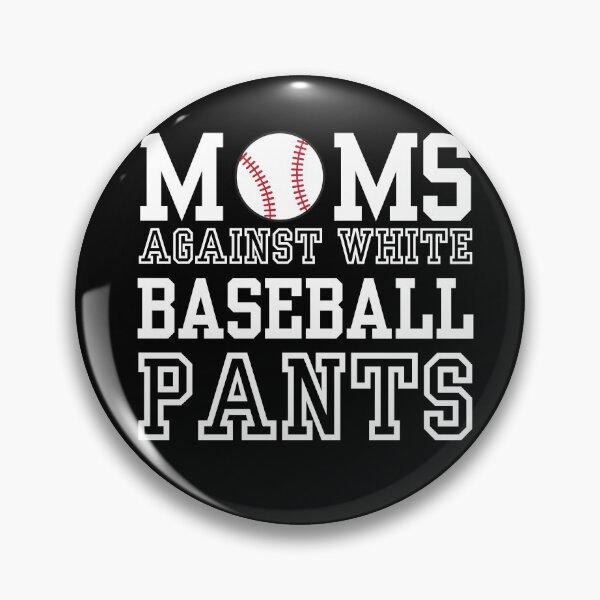 Item preview, Moms Against White Baseball Pants - Funny Baseball Mom designed and sold by Jalib.