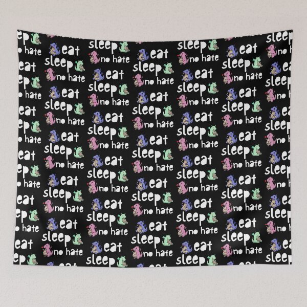 Item preview, Eat, Sleep, No Hate (white font) designed and sold by Daluyong.