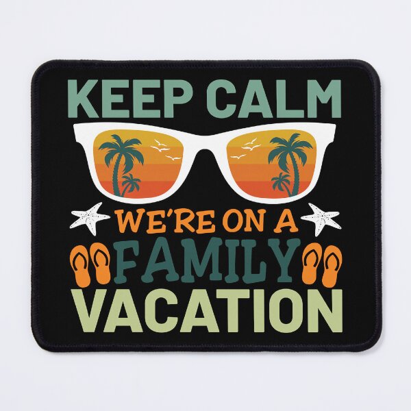 Item preview, Keep calm family vacation designed and sold by SunsetFootsteps.