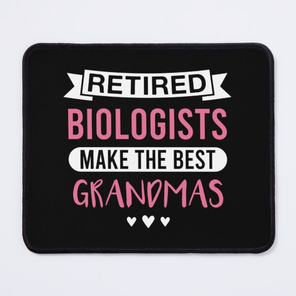 Item preview, Retired Biologists Make the Best Grandmas - Funny Biologist Grandmother designed and sold by pivpc1657.