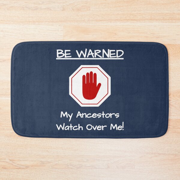 Item preview, Ancestor Love be warned my ancestors watch over me  designed and sold by smallcatvn.