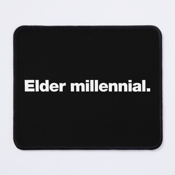 Item preview, Elder millennial. designed and sold by chestify.
