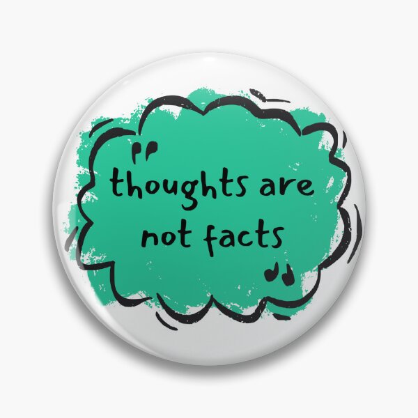 Item preview, Thoughts are not facts designed and sold by FatCatProds.