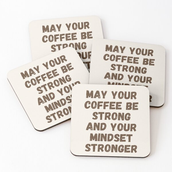 Item preview, May Your Coffee Be Strong And Your Mindset Stronger designed and sold by SpeakLifeHQ.