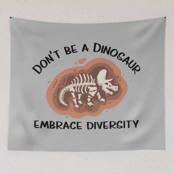 Item preview, Don't be a dinosaur. Embrace diversity. designed and sold by FatCatProds.