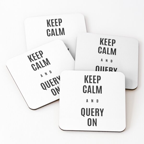 Item preview, Keep calm and query on designed and sold by anphinasdesigns.