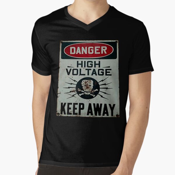 Danger High Voltage T-Shirts for Sale | Redbubble
