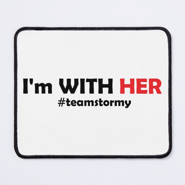 Item preview, I'm with her #teamstormy designed and sold by Ultimatedezign.