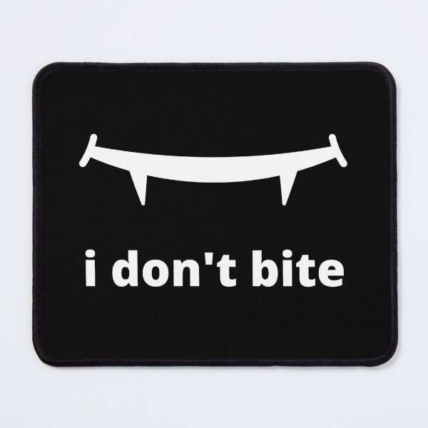 Item preview, I don't bite designed and sold by anphinasdesigns.