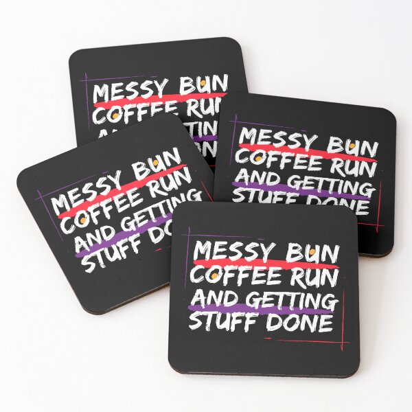 Item preview, Messy Bun Coffee Run And Getting Stuff Done designed and sold by HStudioPrints.