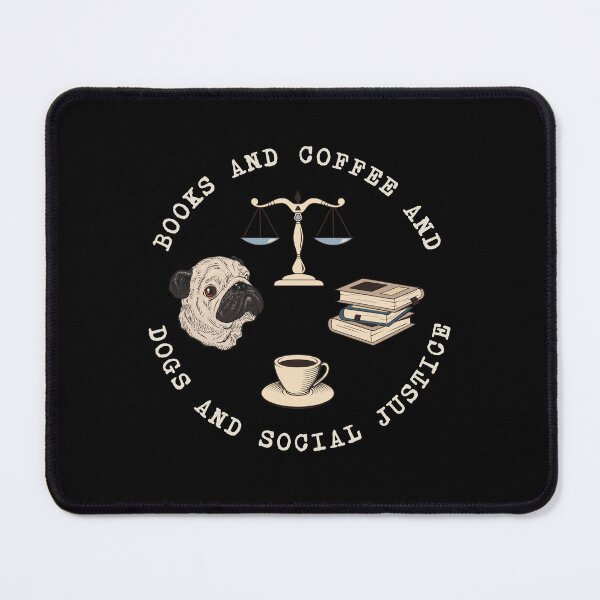 Item preview, Books And Coffee And Dogs And Social Justice designed and sold by ValentinaHramov.