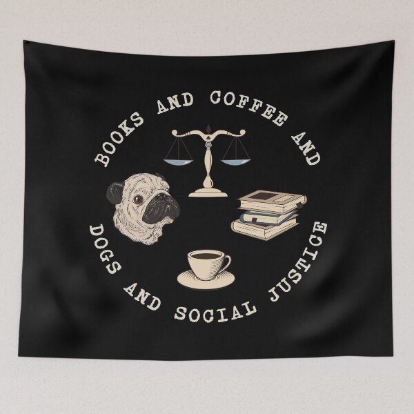 Item preview, Books And Coffee And Dogs And Social Justice designed and sold by ValentinaHramov.