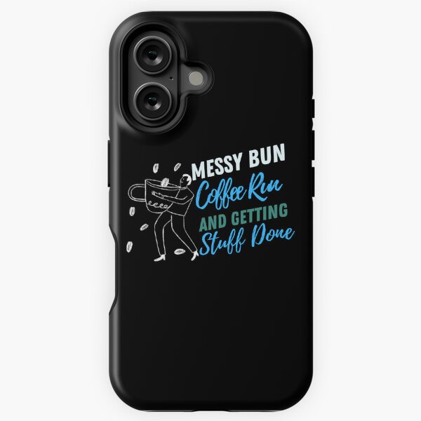 Vista previa del artículo con la obra «Messy Bun Coffee Run y hacer las cosas», diseñado y vendido por HStudioPrints.