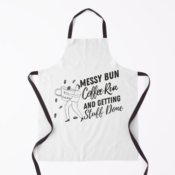 Item preview, Messy Bun Coffee Run And Getting Stuff Done designed and sold by HStudioPrints.