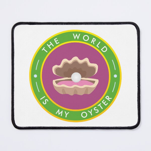Item preview, World as Oyster: Inspirational Quote designed and sold by ShubhankarK.