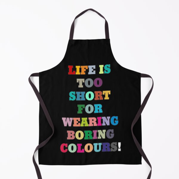 Item preview, Life is too short for wearing boring colours! designed and sold by Agni Designs.