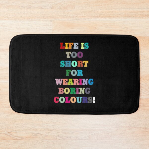 Item preview, Life is too short for wearing boring colours! designed and sold by Agni Designs.