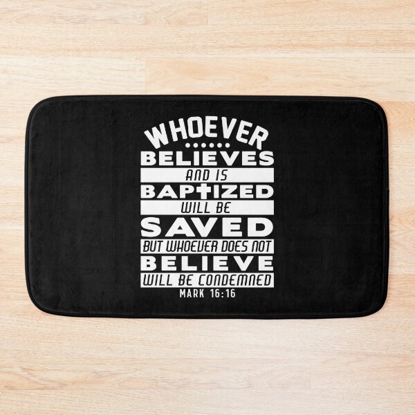 Item preview, Mark 16:16 Whoever Believes and is Baptized will be Saved designed and sold by plushism.