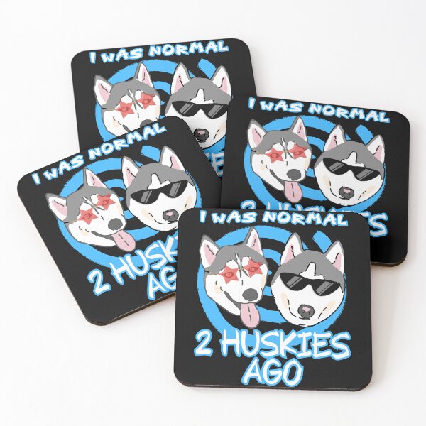 Item preview, I Was Normal Two Huskies Ago designed and sold by HuskyHuddle.