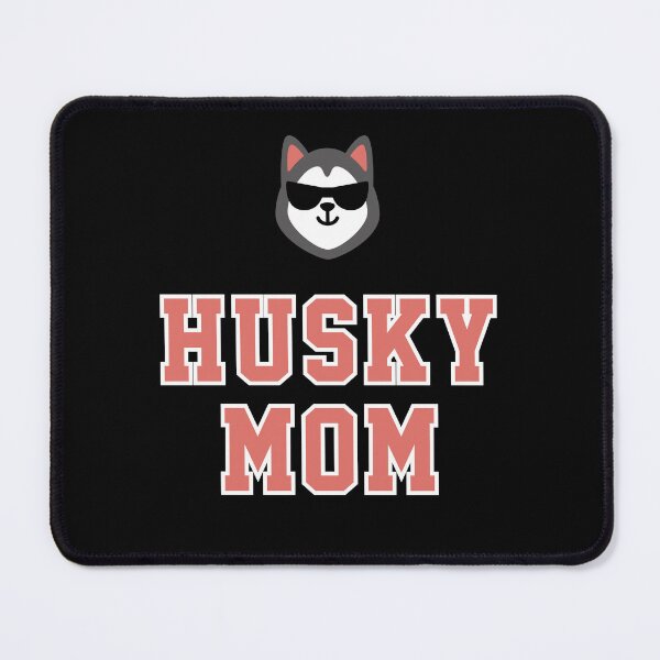 Item preview, Husky Mom designed and sold by HuskyHuddle.