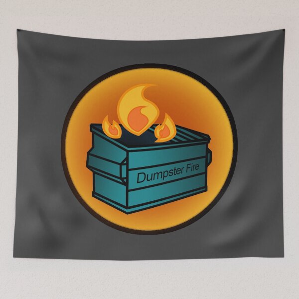 Item preview, Dumpster Fire designed and sold by AlwaysHollyJo.