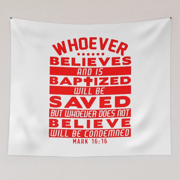Item preview, Mark 16:16 Whoever Believes and is Baptized will be Saved designed and sold by plushism.