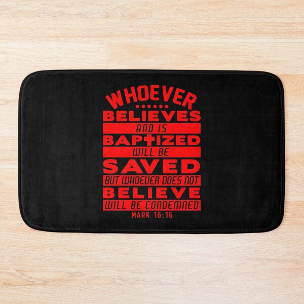 Item preview, Mark 16:16 Whoever Believes and is Baptized will be Saved designed and sold by plushism.
