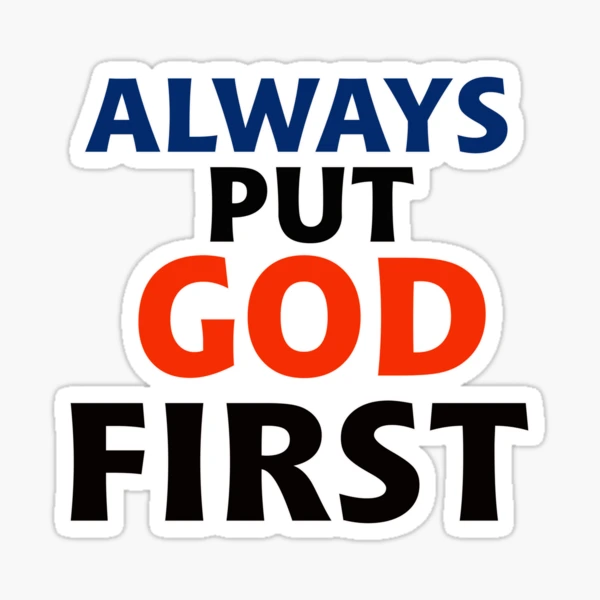 Always Put God First