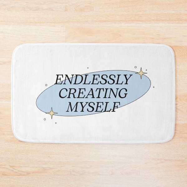 Item preview, ENDLESSLY  CREATING  MYSELF designed and sold by pmdz.