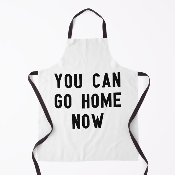 Item preview, you can go home now designed and sold by Kingrocker.