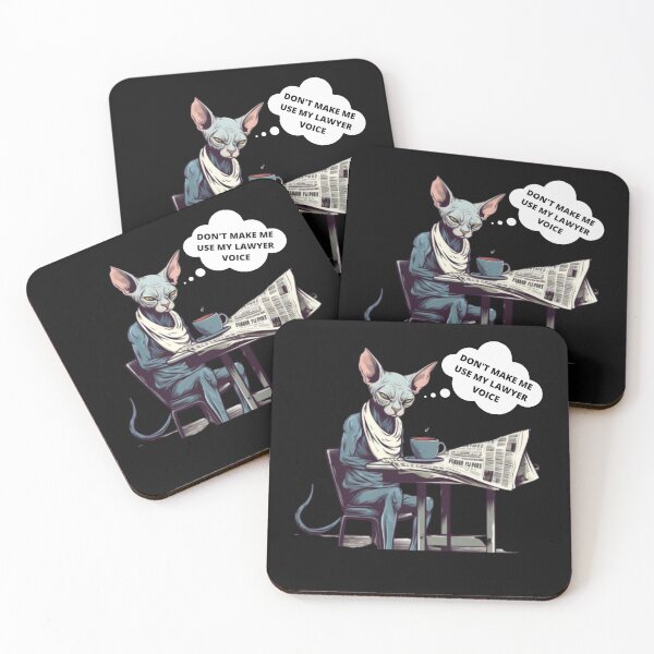 Item preview, DON'T MAKE ME USE MY LAWYER VOICE Caffeine and advocate - Sphinx Cat designed and sold by CRAZY&ART.