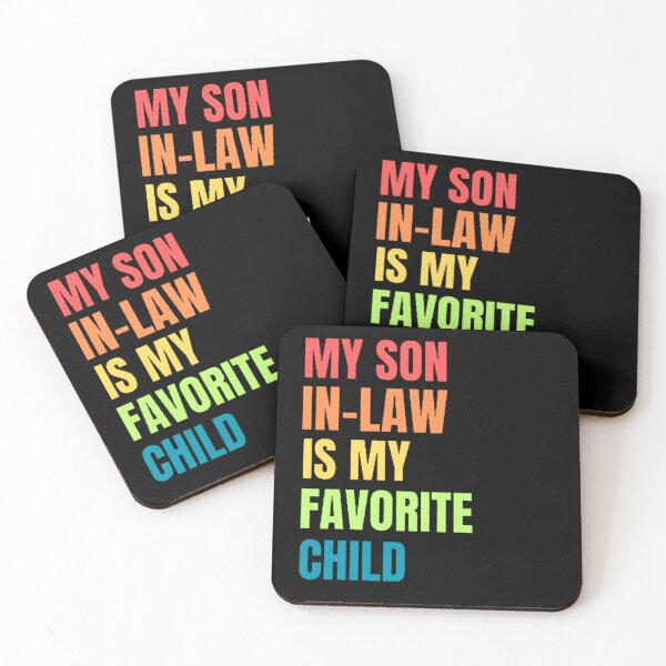 Item preview, Funny My Son In Law is My Favorite Child designed and sold by mystylecorner.