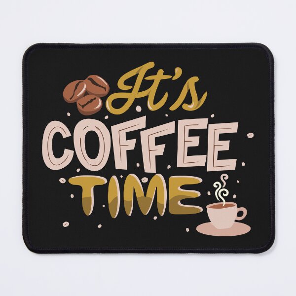 Item preview, it's coffee time - I think it's coffee time designed and sold by Loubariss.