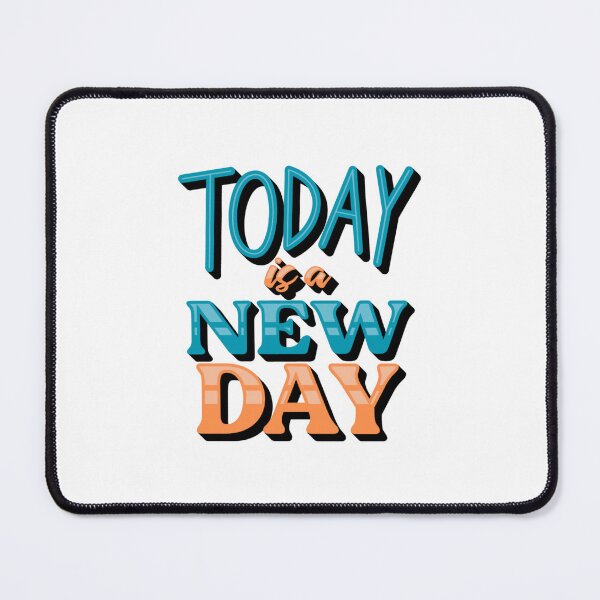 Item preview, Today is a new day designed and sold by MPDesign84.