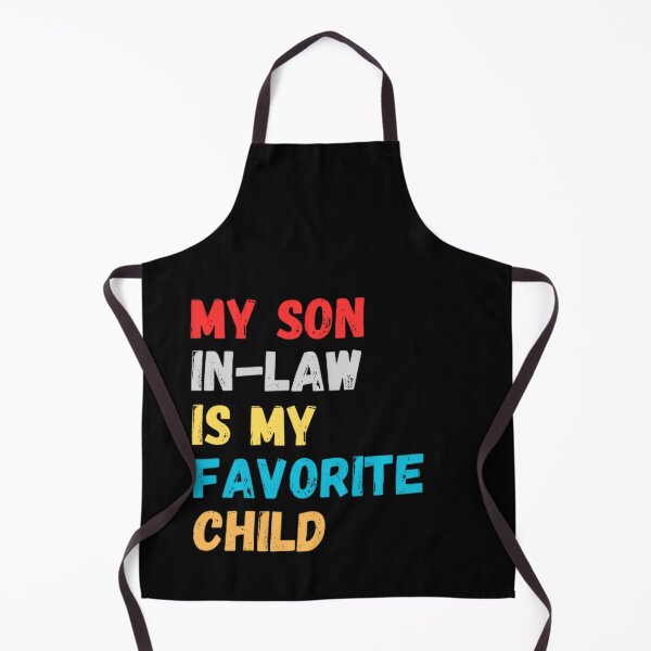Item preview, My Son In Law is My Favorite Child designed and sold by mystylecorner.