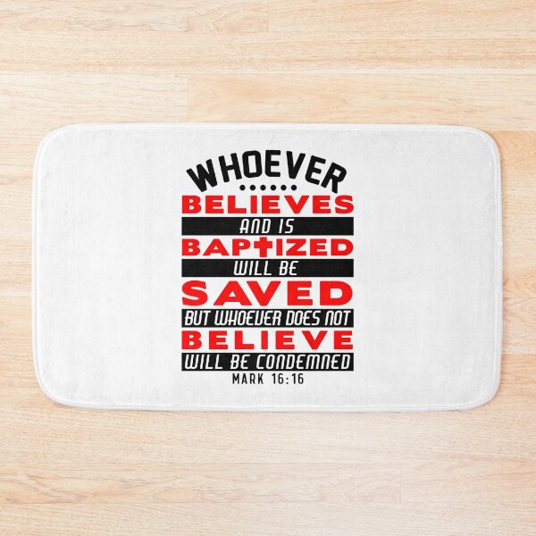 Item preview, Mark 16:16 Whoever Believes and is Baptized will be Saved designed and sold by plushism.