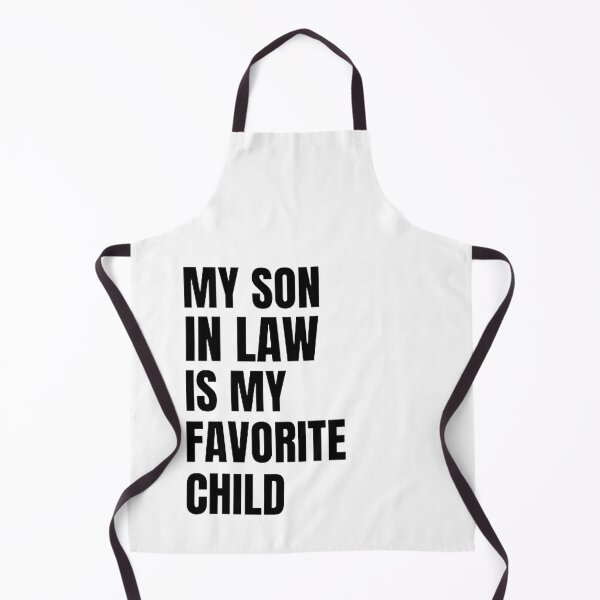 Item preview, My Son In Law is My Favorite Child designed and sold by mystylecorner.