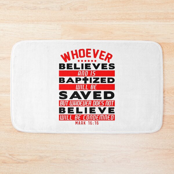 Item preview, Mark 16:16 Whoever Believes and is Baptized will be Saved designed and sold by plushism.