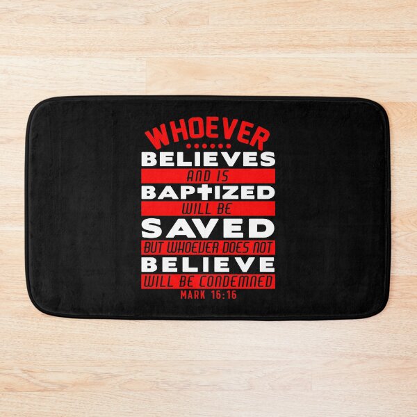 Item preview, Mark 16:16 Whoever Believes and is Baptized will be Saved designed and sold by plushism.