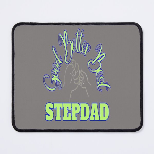 Item preview, Good Better Best Stepdad, Best Buddy Dad, Best Mentor Dad, Super Stepdad Fathers Day designed and sold by Adri Barnard.